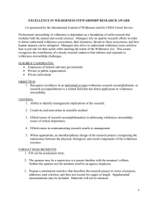 Co-sponsored by the International Journal of Wilderness and the USDA... Professional stewardship of wilderness is dependant on a foundation of... EXCELLENCE IN WILDERNESS STEWARDSHIP RESEARCH AWARD