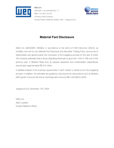 WEG S.A. CNPJ/MF: nº 84.429.695/0001-11 NIRE nº 42.300.012.203 A Publicly Listed Company