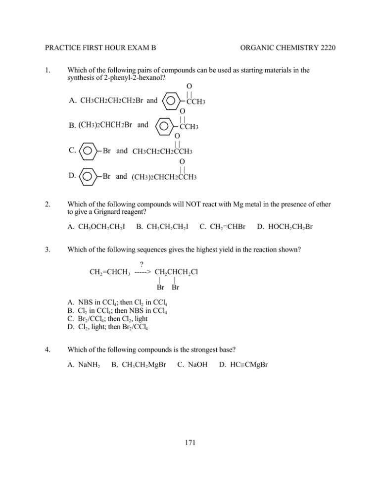 PRACTICE FIRST HOUR EXAM B ORGANIC CHEMISTRY 2220 1.