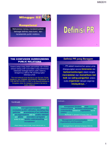 9/8/2011 Definisi PR yang Beragam THE CONFUSION SURROUNDING PUBLIC RELATIONS