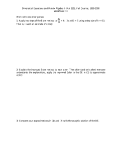 Di¤erential Equations and Matrix Algebra I (MA 221), Fall Quarter,... WorkSheet 13 Work with one other person.