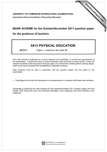 0413 PHYSICAL EDUCATION  MARK SCHEME for the October/November 2011 question paper