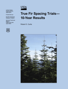 True Fir Spacing Trials— 10-Year Results
