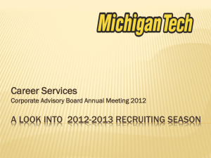 Career Services A LOOK INTO  2012-2013 RECRUITING SEASON