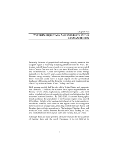 WESTERN OBJECTIVES AND INTERESTS IN THE CASPIAN REGION