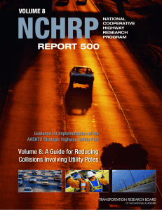 NCHRP REPORT 500 Volume 8: A Guide for Reducing Collisions Involving Utility Poles
