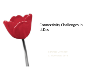 Connectivity Challenges in LLDcs Candace Johnson 03 November 2014