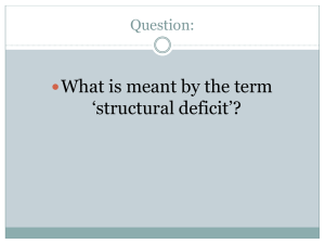 What is meant by the term ‘structural deficit’?  Question: