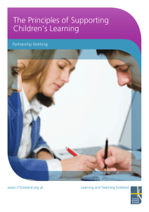 The Principles of Supporting Children’s Learning  Partnership Working