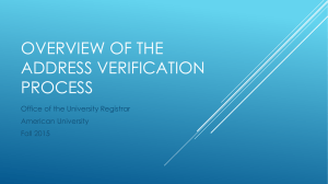 OVERVIEW OF THE ADDRESS VERIFICATION PROCESS Office of the University Registrar