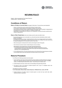 RETURNS POLICY Conditions of Return Return of Faulty or incorrect items: