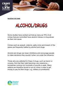 Some studies have worked out that as many as 75%... crimes that are committed have alcohol misuse or drug abuse