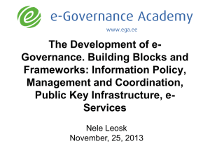 The Development of e- Governance. Building Blocks and Frameworks: Information Policy,
