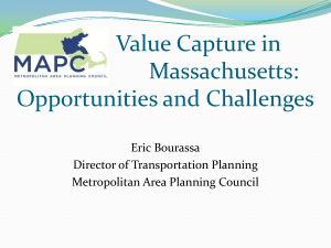 Value Capture in Massachusetts: Opportunities and Challenges Eric Bourassa