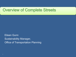 Overview of Complete Streets  Eileen Gunn Sustainability Manager,
