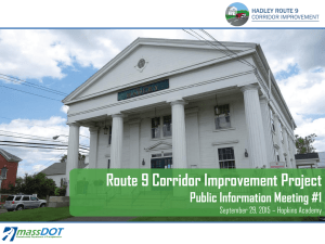 Route 9 Corridor Improvement Project Public Information Meeting #1