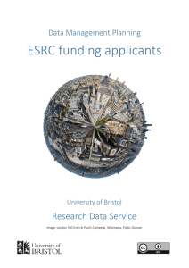 ESRC funding applicants Research Data Service Data Management Planning University of Bristol