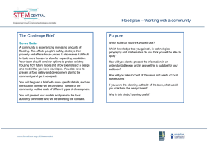 Flood plan – Working with a community Purpose The Challenge Brief Scene Setter