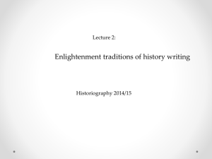 Enlightenment traditions of history writing Lecture 2: Historiography 2014/15