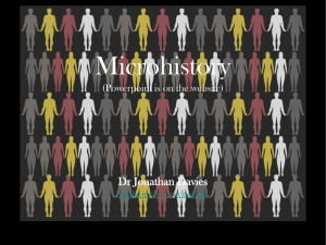 Microhistory Dr Jonathan Davies (Powerpoint is on the website)
