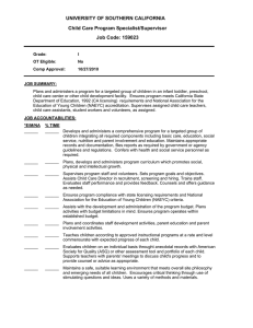 UNIVERSITY OF SOUTHERN CALIFORNIA Child Care Program Specialist/Supervisor Job Code: 159023