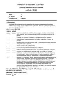 UNIVERSITY OF SOUTHERN CALIFORNIA Computer Operations Shift Supervisor Job Code: 165023