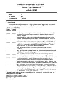 UNIVERSITY OF SOUTHERN CALIFORNIA Computer Consultant Specialist Job Code: 165423
