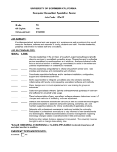UNIVERSITY OF SOUTHERN CALIFORNIA Computer Consultant Specialist, Senior Job Code: 165427