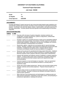 UNIVERSITY OF SOUTHERN CALIFORNIA Technical Project Specialist Job Code: 165450