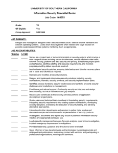 UNIVERSITY OF SOUTHERN CALIFORNIA Information Security Specialist Senior Job Code: 165575
