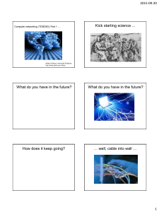 Kick starting science ... What do you have in the future?