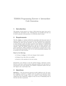 TDDD55 Programming Exercise 4: Intermediate Code Generation 1 Introduction