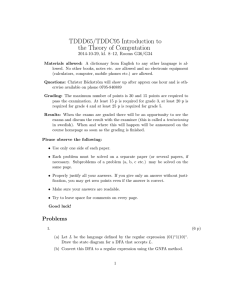 TDDD65/TDDC95 Introduction to the Theory of Computation 2014-10-29, kl. 8–12, Rooms G36/G34