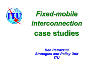 case studies Fixed-mobile interconnection Ben Petrazzini