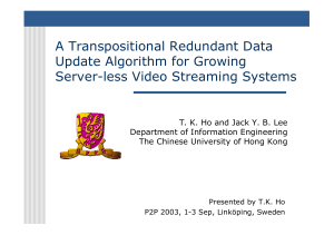 A Transpositional Redundant Data Update Algorithm for Growing Server-less Video Streaming Systems