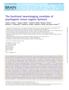 BRAIN The functional neuroimaging correlates of psychogenic versus organic dystonia