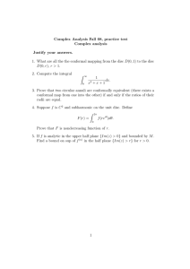 Complex Analysis Fall 08, practice test Complex analysis Justify your answers.