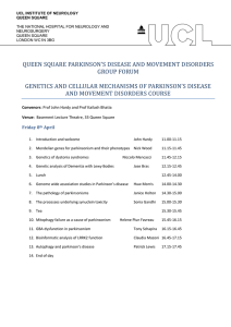 QUEEN SQUARE PARKINSON’S DISEASE AND MOVEMENT DISORDERS GROUP FORUM