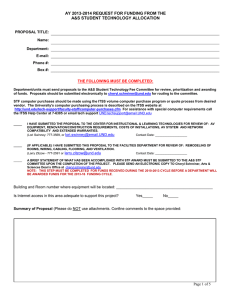 AY 2013-2014 REQUEST FOR FUNDING FROM THE A&amp;S STUDENT TECHNOLOGY ALLOCATION Name: