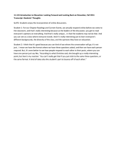 11.124 Introduction to Education: Looking Forward and Looking Back on... Transcript: Students’ Thoughts
