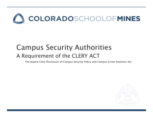 Campus Security Authorities A Requirement of the CLERY ACT 1.