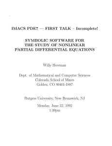 . IMACS PDE7 — FIRST TALK – Incomplete! SYMBOLIC SOFTWARE FOR