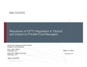 Rescission of CFTC Regulation 4.13(a)(4) and Impact on Private Fund Managers