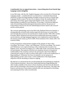 A multimodal view on signed interaction – transcribing data from Finnish Sign  Language context (English) 