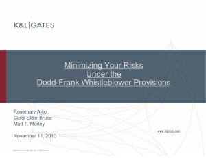 Minimizing Your Risks Under the Dodd-Frank Whistleblower Provisions Rosemary Alito