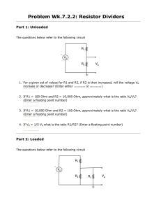 Problem Wk.7.2.2: Resistor Dividers Part 1: Unloaded