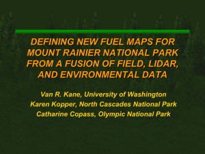 DEFINING NEW FUEL MAPS FOR MOUNT RAINIER NATIONAL PARK AND ENVIRONMENTAL DATA