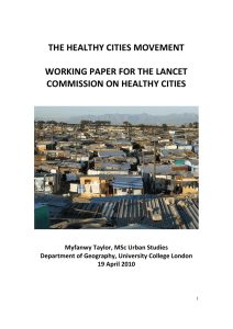 THE HEALTHY CITIES MOVEMENT    WORKING PAPER FOR THE LANCET  COMMISSION ON HEALTHY CITIES 