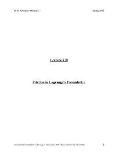 Lecture #10 Friction in Lagrange’s Formulation 16.61 Aerospace Dynamics