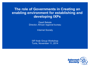 The role of Governments in Creating an developing IXPs